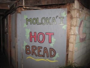 The sign for Molokai's popular hot bread