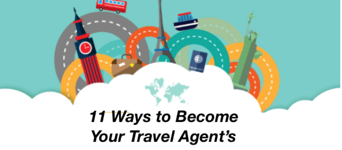 Ways to Become a Travel Agent’s Favorite Customer